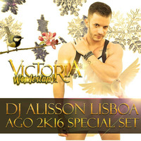 VICTORIA WONDERLAND - DJ ALISSON LISBOA - Special Set August 2K16Untitled - Copia by DJ ALISSON LISBOA