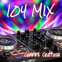 Gianni Guttuso - 104 MIX [#36] by Radio Studio 104