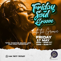 The Groove - Friday Soul Groove by SPEL Clothing on Zambezi Soul Radio [17-05-2024] by Zambezi Soul Radio