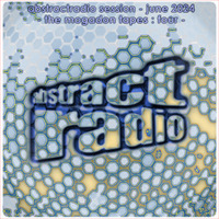 abstractradio session - the mogadon tapes - four - june 2024 by AbstractRadio