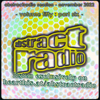 abstractradio session fifty - part six [of six] - november 2022 by AbstractRadio