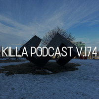 Killa Podcast V.174 by thirtyoneseconds