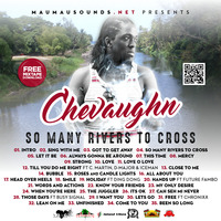 www.maumausounds.net presents Chevaughn  SO MANY RIVERS TO CROSS [Deluxe edition] by Maumausounds