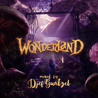Djef Guntzel - Wonderland (Live Nox Versus) by Djef Güntzel
