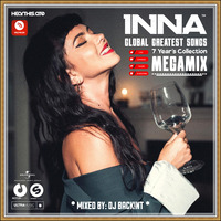 INNA Megamix 💃 Global Greatest Songs 2009 - 2016 💃 Mixed by: DJ Back!nT by Best Of Retro - DJ Back!nT