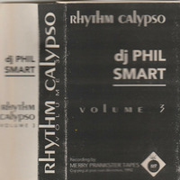 Phil Smart - Rhythm Calypso Vol 3 (B) 1992 by bradyman