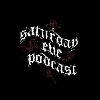 Saturday Eve Podcast