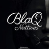 BlaQ Nattives
