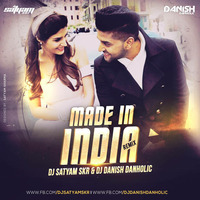 Made In India (Remix) - Satyam Sharma &amp; DJ Danish Danholic by DJ Sordz