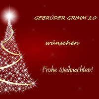 Gebrüder Grimm2.0 wünschen Frohe Weihnachten by Gebrüder Grimm 2.0