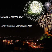 Gebrüder Grimm2.0 Silvester Bounce Mix by Gebrüder Grimm 2.0