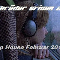 Gebrüder Grimm 2.0 Deep House Februar 2016 Mix by Gebrüder Grimm 2.0