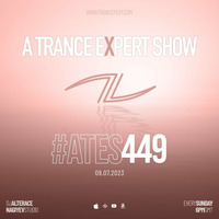 A Trance Expert Show #449 by A Trance Expert Show