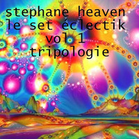 set eclectique  by Stephane "bouddha" heaven