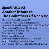 Special Mix 3 - Another Tribute to The Godfathers Of Deep House SA (mixed by TSHPSO_Musiq) by TSHPSO_Musiq