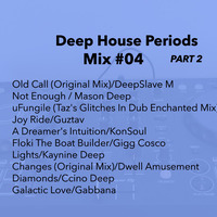 Deep House Periods Part 2 Mix 4 mixed by TSHPSO_Musiq by TSHPSO_Musiq