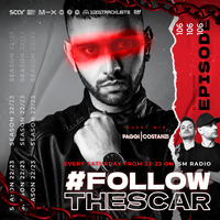 #FOLLOWTHESCAR Episode 106 Guest Mix PAGGI &amp; COSTANZI (20-05-2023) by Scar