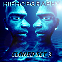 HIPHOPGRAPHY CLONED SET 3 by Magnetic Myths247
