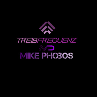 Treibfrequenz and Mike Phobos