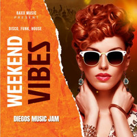Weekend Vibes by Diego´s Music Jam