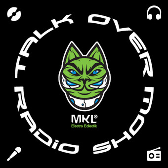 MkL / Talk Over radio show