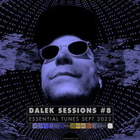 DALEK SESSIONS #08 by Corvin Dalek