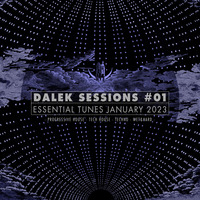 DALEK SESSIONS #01 by Corvin Dalek