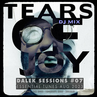 DALEK SESSIONS #07 // TEARS OF JOY [p1] (DJ Mix) by Corvin Dalek