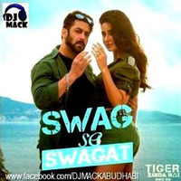 SWAG SE SWAGAT - Groovy Remix With DJ Mack Abudhabi and DJ Otzy Dubai by DJ MACK ABUDHABI