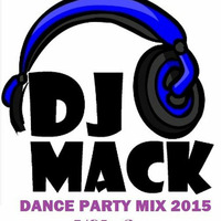 Dance Party Mix 2015 VoL. 2 by DJ MACK ABUDHABI