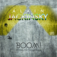 Alain Jackinsky - Boom! (DJ KJota Chic Homage Mixset) by DJ Kilder Dantas