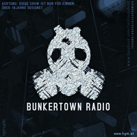 Bunkertown 25.02.2016 by Hauptsächlich Gute Musik | www.HGMradio.de - 24/7 Webradio