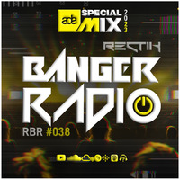 Banger Radio - Episode 38 - ADE SPECIAL MIX 2023 by Rectik