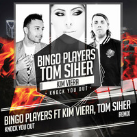 Bingo Players, Tom Siher ft Kim Viera - Knock you out - buy on legitmix.com by TOM SIHER