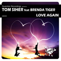 Tom Siher ft Brenda Tiger - Love Again ( vocal  Mix) by TOM SIHER