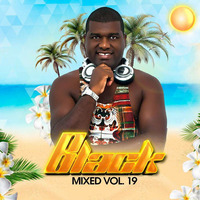 DJ Black - Mixed LIVE Vol 19 (Janeiro  2017) by Dee Jay Black