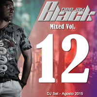 DJ Black - Mixed Vol.12 (Agosto  2015) by Dee Jay Black