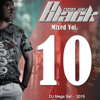 DJ Black - Mixed Vol.10 (Mega DJ Set) by Dee Jay Black