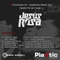 Jesús Rosa @ Academia Plastic VLC - Sesión Fin de Curso DJ by Jesús Rosa