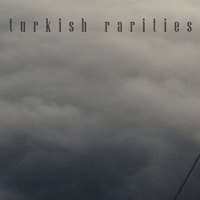 Turkish Rarities by Tayfun Polat