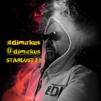 DJ MIRKUS - STARDUST 2.0 STAGE 32 by DJ MIRKUS by DJ MIRKUS