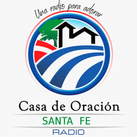 CASA DE ORACION SANTA FE RADIO RADIO by CASA DE ORACION SANTA FE RADIO
