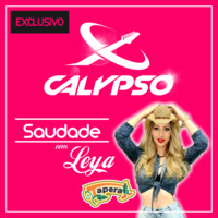 Saudade - X Calypso - Leya by Bloco Tapera