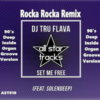 Set Me Free Rocka Rocka 90s Flava Remix by Rocka Rocka