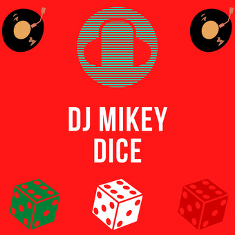DJ Mikey Dice