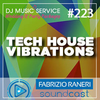 223 - Tech House vibrations - 20-03-2023 by Dj Fabrizio Raneri