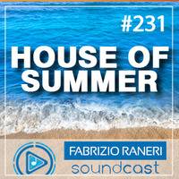 231 - House of Summer - 23-06-2023 by Dj Fabrizio Raneri
