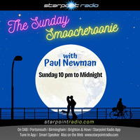 Sunday Smoocheroonie - Paul Newman on Starpoint Radio 19-5-24 by Paul Newman