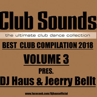 DJ Haus &amp; Jeerry Bellt pres. Club Sounds 2018 vol.3 by DJ Haus