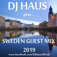 Sweden Guest Mix 2019 by DJ Haus